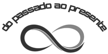 Do Passado ao Presente