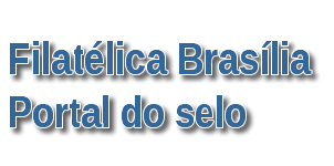 Filatélica Brasília Portal do Selo